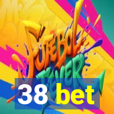 38 bet